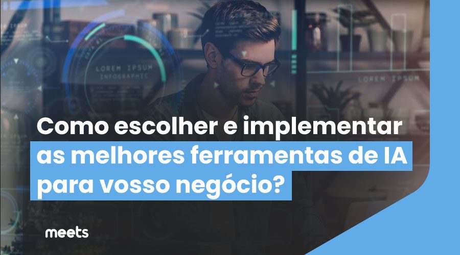 Como-escolher-e-implementar-as-melhores-ferramentas-de-IA-para-vosso-negocio-blog