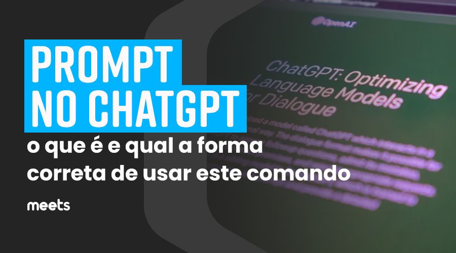 Prompt-no-ChatGPT-o-que-e-e-qual-a-forma-correta-de-usar-este-comando-blog